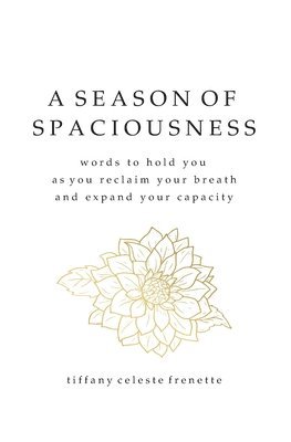 A Season of Spaciousness 1