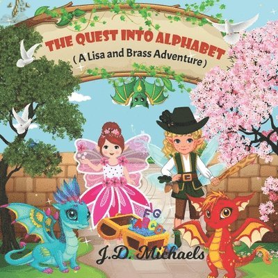 J D Michaels, J. D. Michaels, J.D. Michaels - Quest Into Alphabet, Häftad