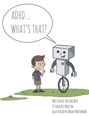 Lana del Maestro, Taytum Apps, Lana Del Maestro - "ADHD...What's That?", Häftad