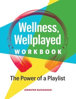 Wellness, Wellplayed Workbook 1