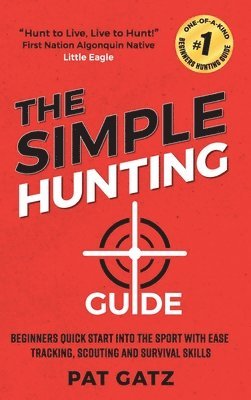 bokomslag The Simple Hunting Guide