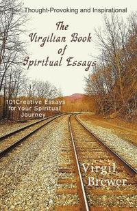 bokomslag The Virgilian Book of Spiritual Essays