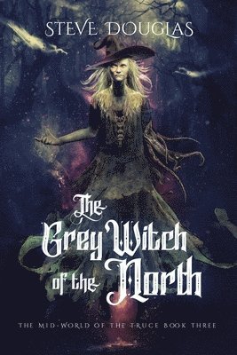 The Grey Witch of the North 1