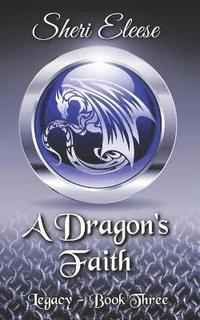 bokomslag A Dragon's Faith