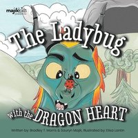bokomslag The Ladybug With The Dragon Heart