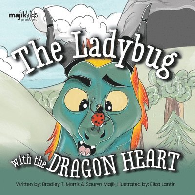 The Ladybug With The Dragon Heart 1