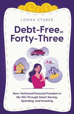 Debt-Free at Forty-Three 1