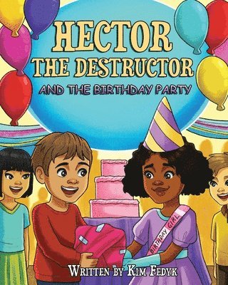 Hector the Destructor and the Birthday Party 1