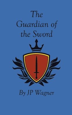 bokomslag The Guardian of the Sword