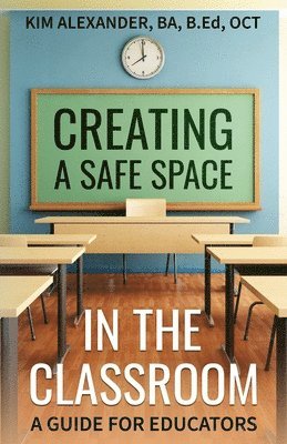 Creating a Safe Space in the Classroom 1