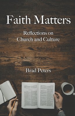 Brad Peters - Faith Matters, Häftad