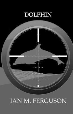 Ian M Ferguson, Robert Glass - Dolphin, Häftad