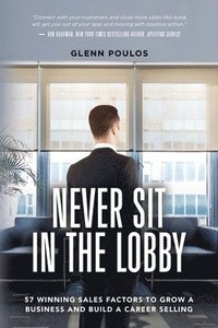 bokomslag Never Sit in the Lobby