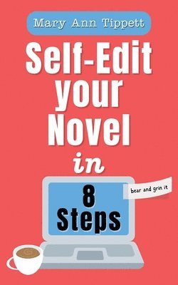 bokomslag Self-Edit Your Novel In 8 Steps