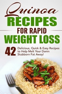 bokomslag Quinoa Recipes for Rapid Weight Loss