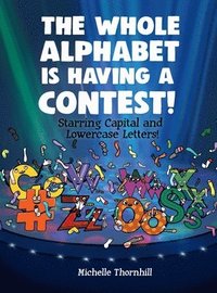 bokomslag The Whole Alphabet is Having a Contest|