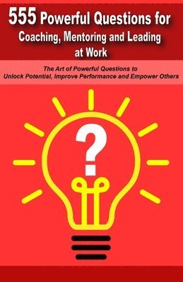 Mauricio Vasquez - Mentoring and Leading at Work Powerful Questions in Coaching, Häftad