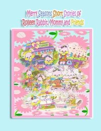 bokomslag Merry Seasons Short Stories of Rolleen Rabbit, Mommy and Friends