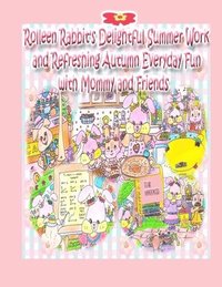 bokomslag Rolleen Rabbit's Delightful Summer Work and Refreshing Autumn Everyday Fun with Mommy and Friends