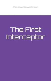 bokomslag The First Interceptor