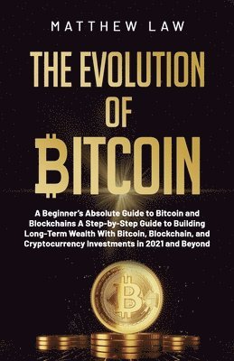 Matthew Law - Evolution of Bitcoin, Häftad
