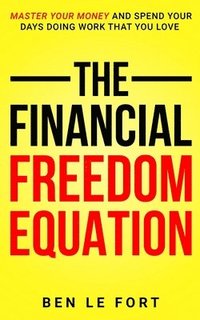 bokomslag The Financial Freedom Equation