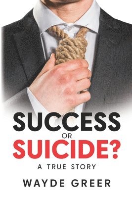 Success or Suicide? 1