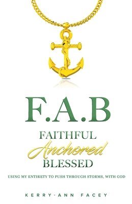 Faithful Anchored Blessed 1