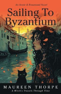 Maureen Thorpe - Sailing to Byzantium, Häftad