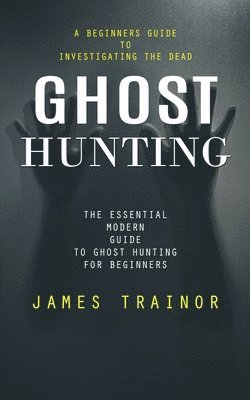 Ghost Hunting 1