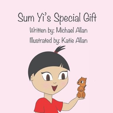 Michael Allan, Tracy Allan - Sum Yi's Special Gift, Häftad