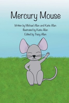 Katie Allan, Tracy Allan - Mercury Mouse, Häftad
