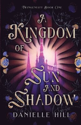 A Kingdom of Sun and Shadow 1