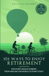 bokomslag 101 Ways to Enjoy Retirement