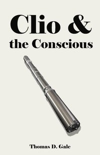 bokomslag Clio & the Conscious