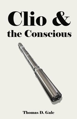 bokomslag Clio & the Conscious