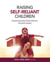 bokomslag Raising Self-Reliant Children