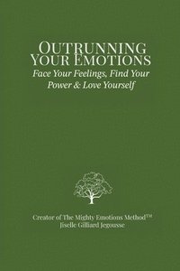 bokomslag Outrunning Your Emotions