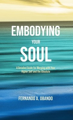 Embodying Your Soul 1