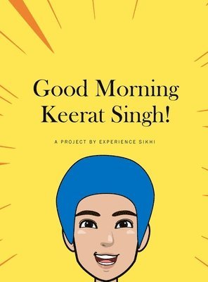 Good Morning Keerat Singh! 1