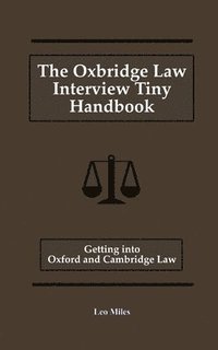 bokomslag The Oxbridge Law Interview Tiny Handbook