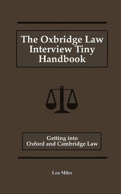 The Oxbridge Law Interview Tiny Handbook 1