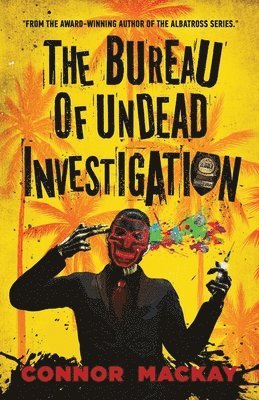 Connor MacKay, Connor Mackay - Bureau of Undead Investigation, Häftad