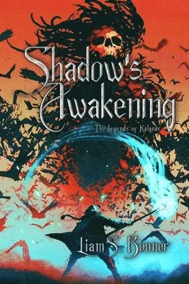 Liam Bonner - Shadow's Awakening, Häftad. Tillgänglighet: Lägg i varukorg