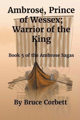 bokomslag Ambrose, Prince of Wessex; Warrior of the King