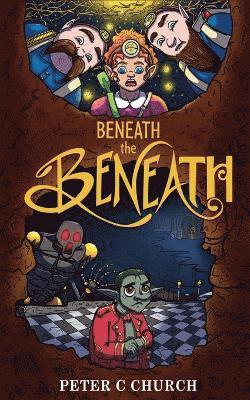 Beneath the Beneath 1