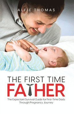 bokomslag First Time Father