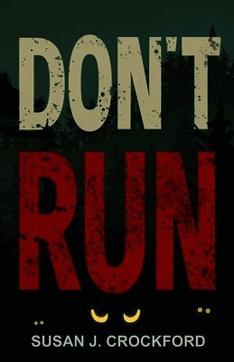 Susan J Crockford - Don't Run, Häftad