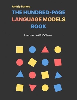 bokomslag The Hundred-Page Language Models Book