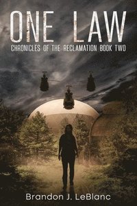 bokomslag One Law: Chronicles of the Reclamation Book Two